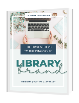 The first five steps to building your library brand workbook.